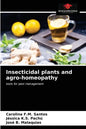 Insecticidal plants and agro-homeopathy - Paperback