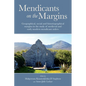 Mendicants on the Margins: Geographical, Social and Historiographical Margins in the Study of Medieval and Early Modern Mendicant Orders - Hardcover