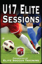 U17 Elite Sessions: Elite Soccer Training - Paperback