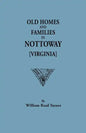 Old Homes and Families in Nottoway [Virginia] - Paperback