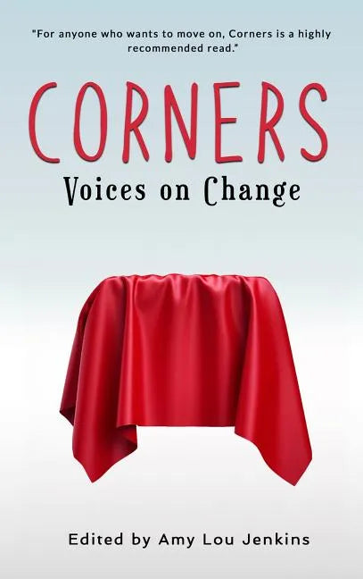 Corners: Voices on Change - Hardcover