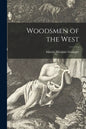 Woodsmen of the West [microform] - Paperback