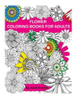 Adult Coloring Book: Flower Design Coloring Book: Creative Coloring Inspirations Bring Balance - Paperback