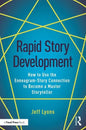 Rapid Story Development: How to Use the Enneagram-Story Connection to Become a Master Storyteller - Paperback