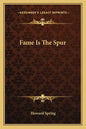 Fame Is the Spur - Paperback