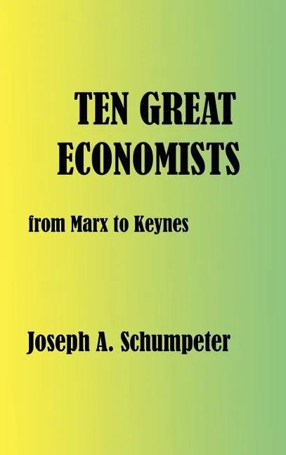 Ten Great Economists - Hardcover