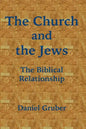 The Church and the Jews: The Biblical Relationship - Paperback