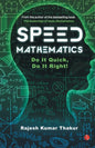 Speed Mathematics: Do It Quick, Do It Right - Paperback