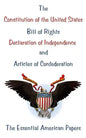 The Constitution of the United States, Bill of Rights, Declaration of Independence, and Articles of Confederation: The Essential American Papers - Paperback