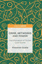 Crime, Networks and Power: Transformation of Sicilian Cosa Nostra - Hardcover