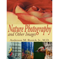 Nature Photography and Other Images - Paperback