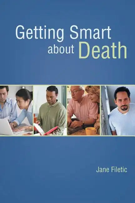Getting Smart about Death - Paperback
