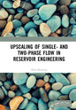 Upscaling of Single- And Two-Phase Flow in Reservoir Engineering - Hardcover