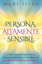 Persona altamente sensible: El poder oculto de una persona que siente las cosas con mayor profundidad y lo que una PAS puede hacer para prosperar - Paperback