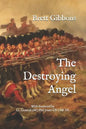 The Destroying Angel: The Rifle-Musket as the First Modern Infantry Weapon - Paperback