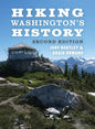 Hiking Washington's History - Paperback
