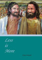 Less Is More - Hardcover