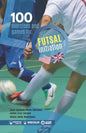 100 exercises and games for futsal initiation - Paperback