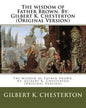 The wisdom of Father Brown. By: Gilbert K. Chesterton (Original Version) - Paperback