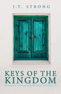 Keys of the Kingdom: Kingdom Access & Kingdom Authority - Paperback