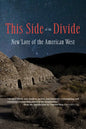 This Side of the Divide: New Lore of the American West - Paperback