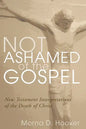 Not Ashamed of the Gospel - Paperback
