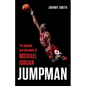 Jumpman: The Making and Meaning of Michael Jordan - Hardcover