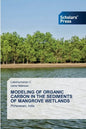 Modeling of Organic Carbon in the Sediments of Mangrove Wetlands - Paperback