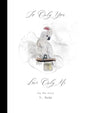 To Only You, Love Only Me: The New Diary - Hardcover