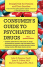Consumer's Guide to Psychiatric Drugs: Straight Talk for Patients and Their Families (Updated) - Paperback