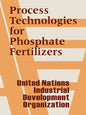 Process Technologies for Phosphate Fertilizers - Paperback