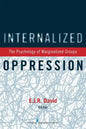 Internalized Oppression: The Psychology of Marginalized Groups - Paperback