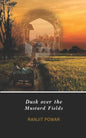 Dusk over the Mustard Fields - Paperback