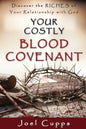 Your Costly Blood Covenant: Discover the RICHES of Your Relationship with God - Paperback