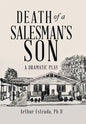 Death of a Salesman's Son: A Dramatic Play - Hardcover