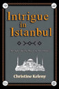 Intrigue in Istanbul: An Agnes Kelly Mystery Adventure - Paperback