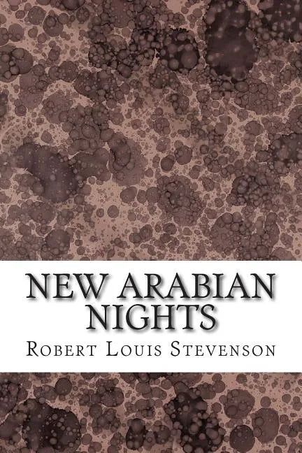 New Arabian Nights: (Robert Louis Stevenson Classics Collection) - Paperback