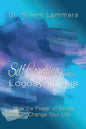 Self-Coaching with Logosynthesis: How the power of words can change your life - Paperback