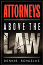 Attorneys Above the Law - Paperback