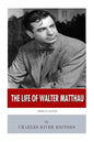 American Legends: The Life of Walter Matthau - Paperback