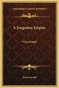 A Forgotten Empire: Vijayanagar - Hardcover