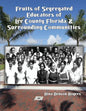 Fruits of Segregated Educators of Lee County Florida and Surrounding Communities - Paperback