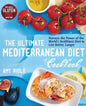 The Ultimate Mediterranean Diet Cookbook: Harness the Power of the World's Healthiest Diet to Live Better, Longer - Paperback