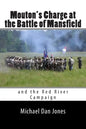 Mouton's Charge at the Battle of Mansfield: Victory in Confederate Louisiana - Paperback