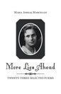 More Lies Ahead: Twenty-Three Selected Poems - Paperback
