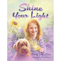 Shine Your Light - Hardcover
