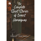 The Complete Short Stories of Ernest Hemingway - Hardcover