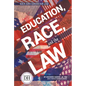 Education Race and the Law - Library Binding