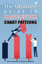 The Ultimate Guide to Candlestick Chart Patterns - Paperback