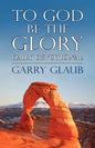 To God Be the Glory Daily Devotional - Paperback